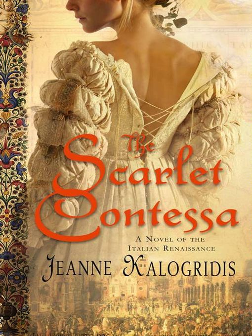 Title details for The Scarlet Contessa by Jeanne Kalogridis - Wait list
